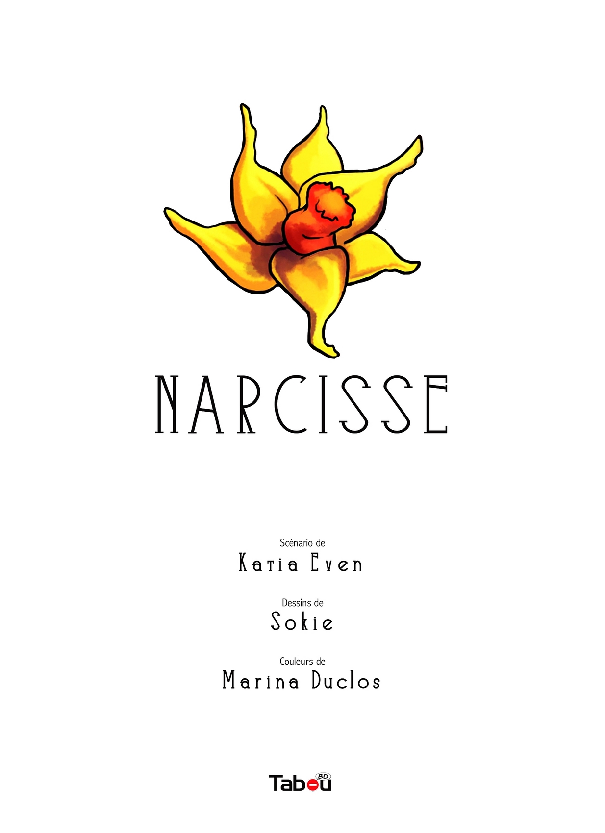 Katia Even, SOKIE - Narcisse 