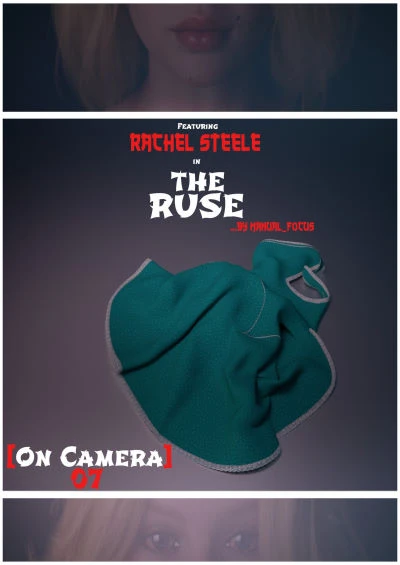 [Manual_Focus] On Camera 07 – The Ruse