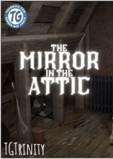 TGTrinity - Mirror in the Attic TGTrinity – Mirror in the Attic