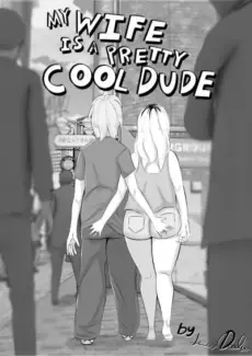 My Wife is a Pretty Cool Dude (LewdDoodler) (LewdDoodler) My Wife is a Pretty Cool Dude