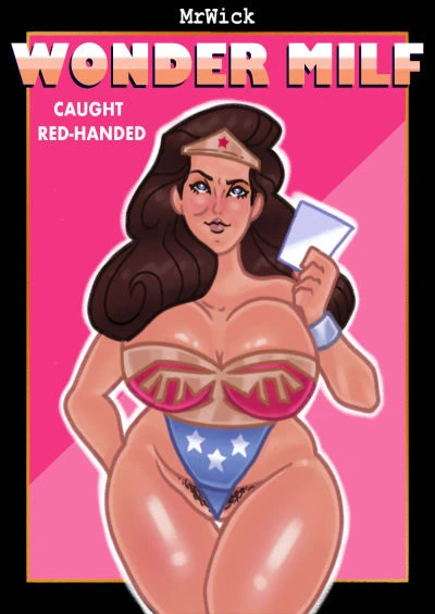 MrWick – Wonder Milf: Caught Red-Handed (Wonder Woman)
