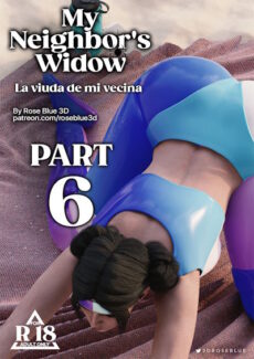 RoseBlue3D – My Neighbor’s Widow 6