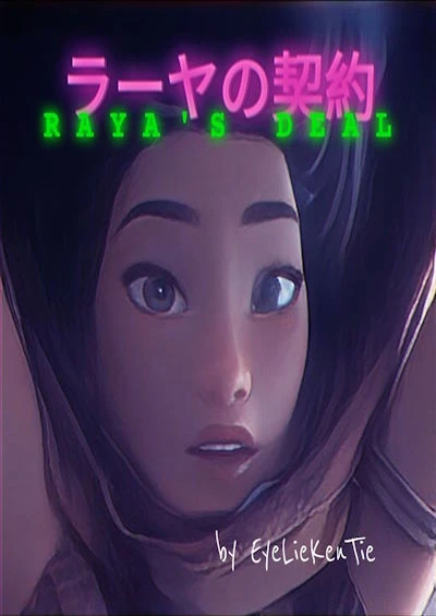 [EyeLieKenTie] Raya’s Deal (“Raya and the Last Dragon”)