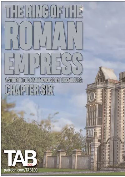 Tab109 – The Ring of the Roman Empress Ch. 6