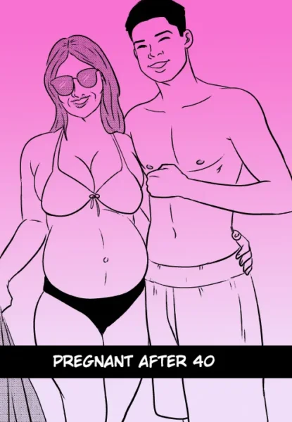 [Tzinnxt] Pregnant After 40